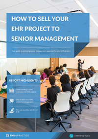 How to sell your EHR project to senior management